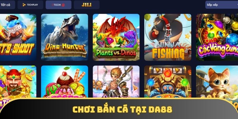Tham gia bắn cá tại DA88 ngay hôm nay