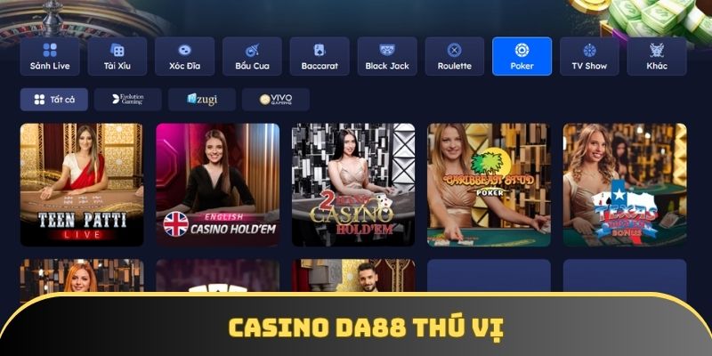 DA88 mang tới sảnh casino thú vị