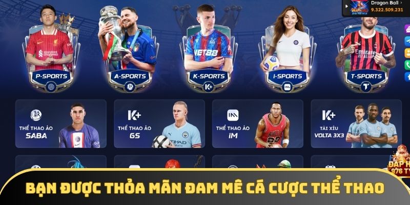Bạn được thỏa mãn đam mê cá cược thể thao Bạn được thỏa mãn đam mê cá cược thể thao