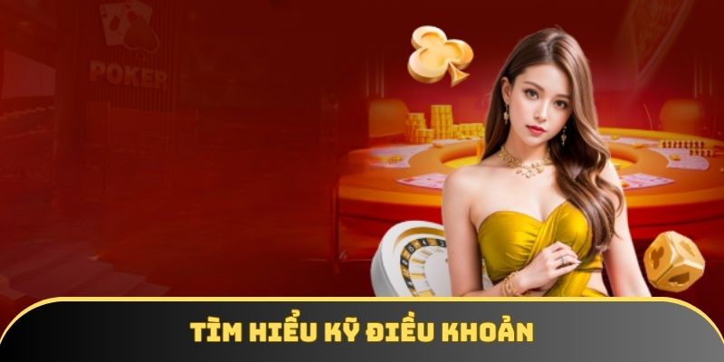 Thành viên đọc kỹ điều khoản trước khi tham gia